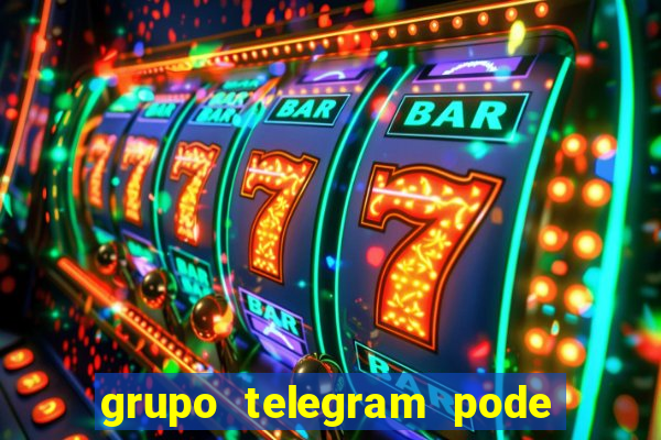 grupo telegram pode tudo gay